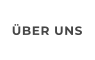 ÜBER UNS