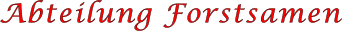 Abteilung Forstsamen