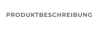 PRODUKTBESCHREIBUNG
