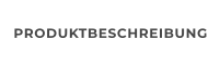 PRODUKTBESCHREIBUNG